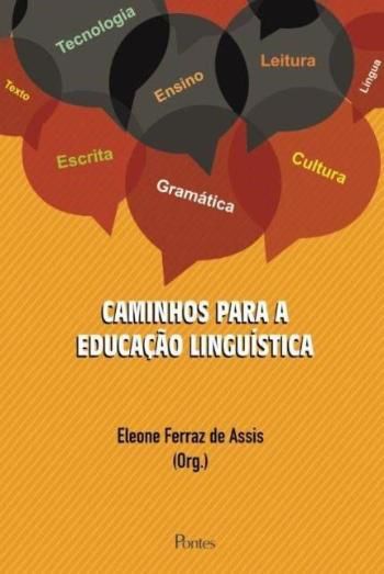 CAMINHOS PARA A EDUCACAO LINGUISTICA