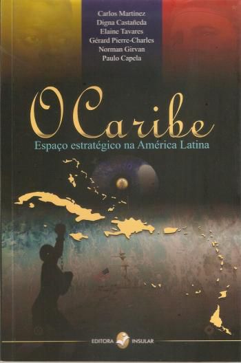 CARIBE, O - ESPACO ESTRATEGICO NA AMERICA LATINA