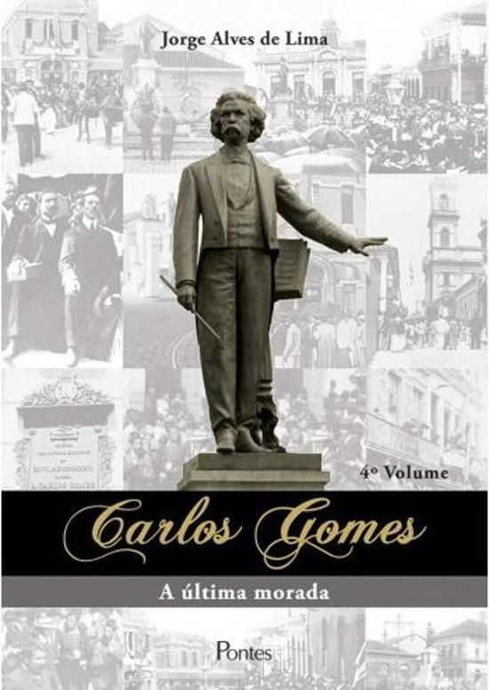 CARLOS GOMES - A ULTIMA MORADA - VOL.04