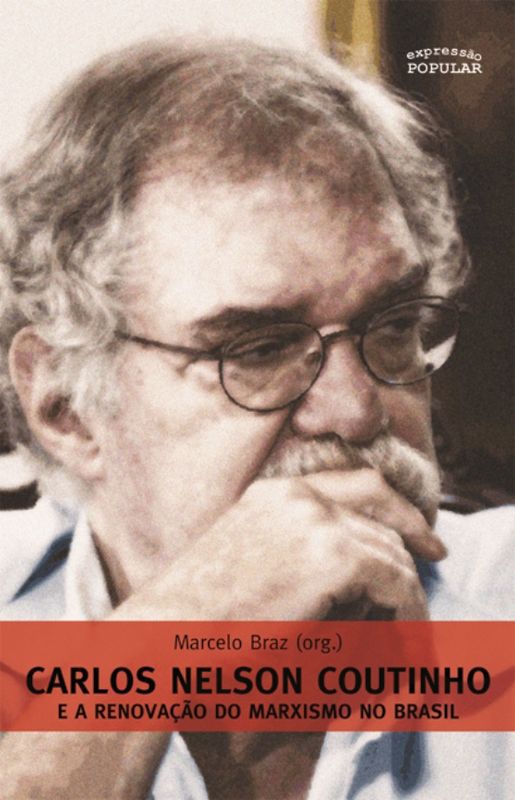 CARLOS NELSON COUTINHO E A RENOVACAO DO MARXISMO