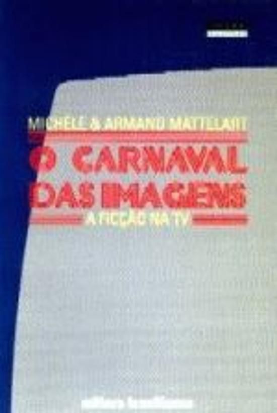 CARNAVAL DAS IMAGENS, O