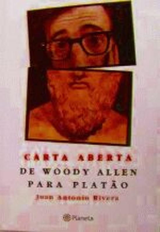 CARTA ABERTA DE WOODY ALLEN PARA PLATAO