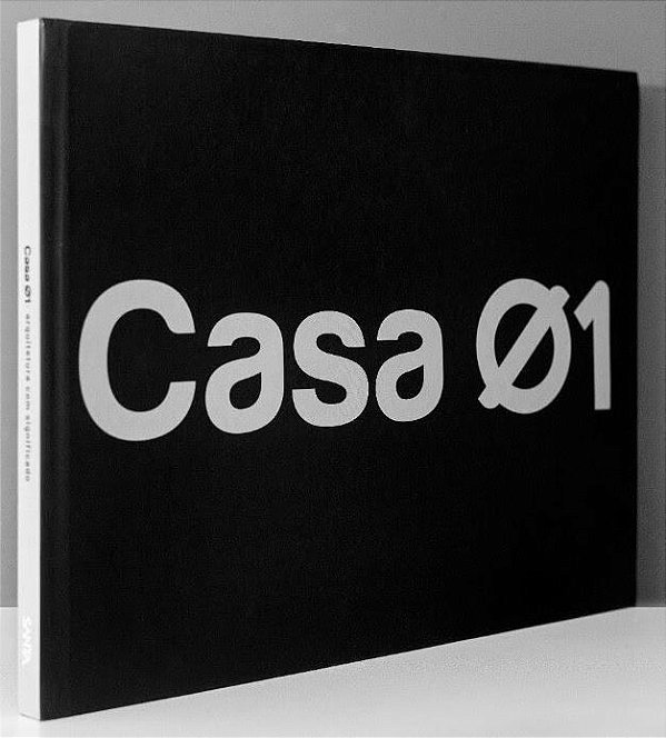 CASA 01 - ARQUITETURA COM SIGNIFICADO