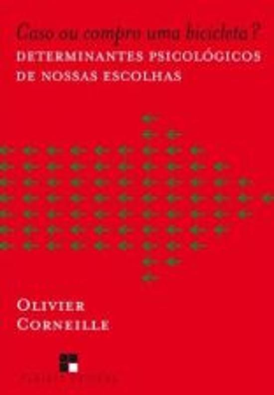 CASO OU COMPRO UMA BICICLETA? - DETERMINANTES PSIC
