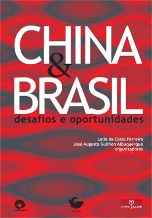 CHINA & BRASIL - DESAFIOS E OPORTUNIDADES