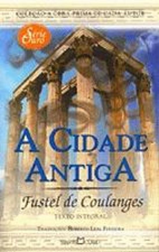 A CIDADE ANTIGA - SERIE OURO