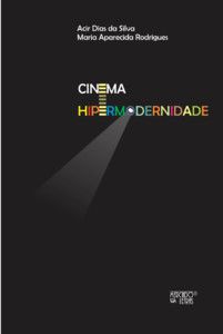 CINEMA E HIPERMODERNIDADE