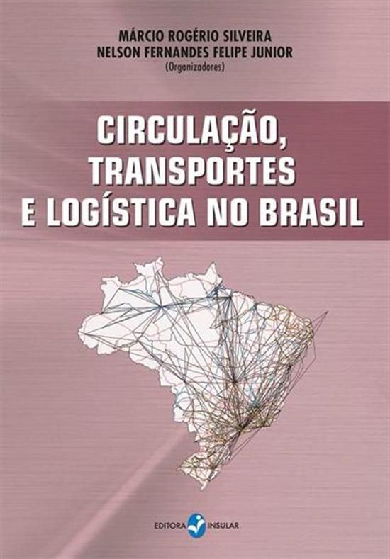 CIRCULACAO, TRANSPORTES E LOGISTICA NO BRASIL