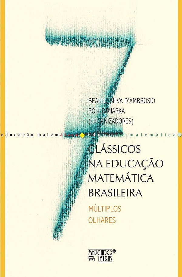 CLÁSSICOS NA EDUCAÇÃO MATEMÁTICA BRASILEIRA