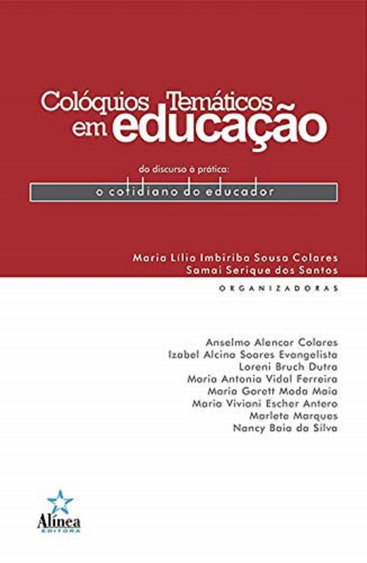COLOQUIOS TEMATICOS EM EDUCACAO - DO DISCURSO A PR