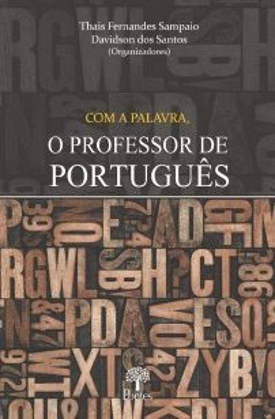 COM A PALAVRA - O PROFESSOR DE PORTUGUES