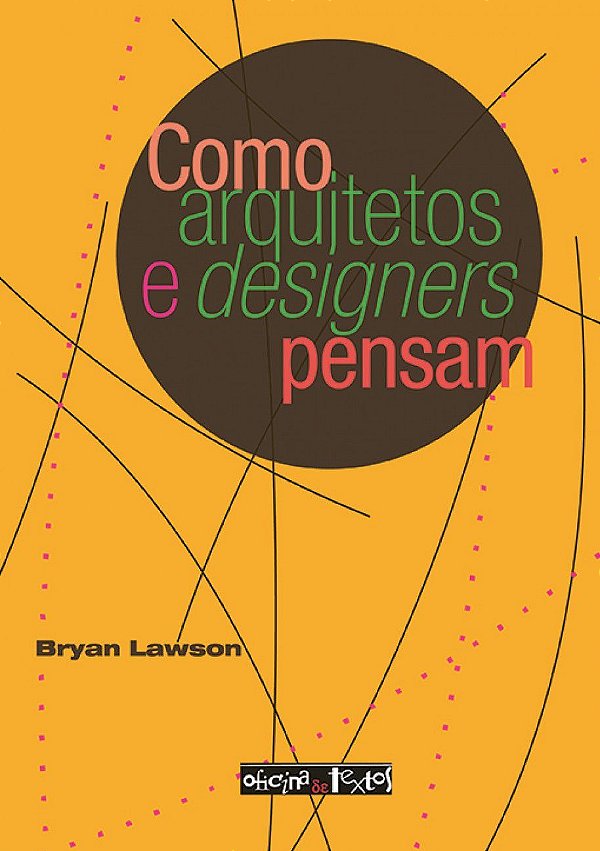 COMO ARQUITETOS E DESIGNERS PENSAM