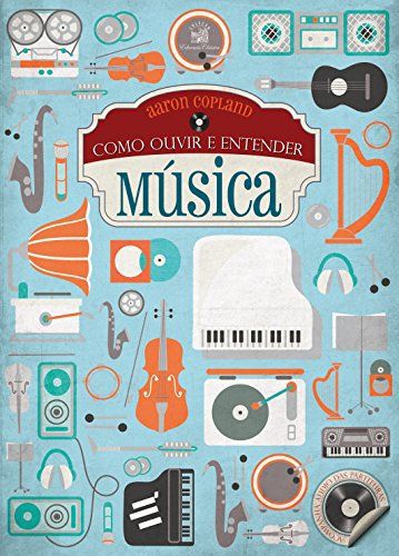 COMO OUVIR E ENTENDER A MUSICA