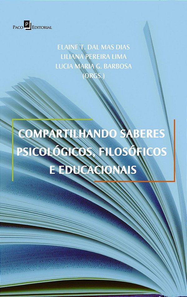 COMPARTILHANDO SABERES PSICOLÓGICOS, FILOSÓFICOS E EDUCACIONAIS