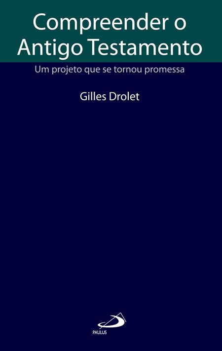 COMPREENDER O ANTIGO TESTAMENTO