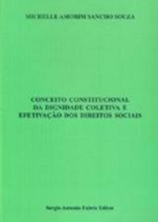 CONCEITO CONSTITUCIONAL DA DIGNIDADE COLETIVA