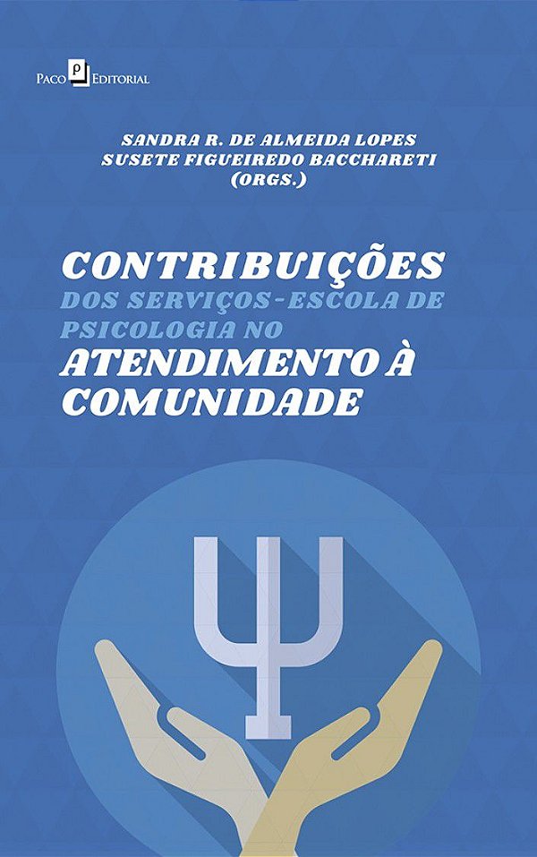 CONTRIBUIÇÕES DOS SERVIÇOS-ESCOLA DE PSICOLOGIA NO ATENDIMENTO À COMUNIDADE