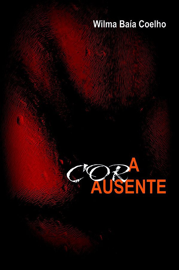 A COR AUSENTE