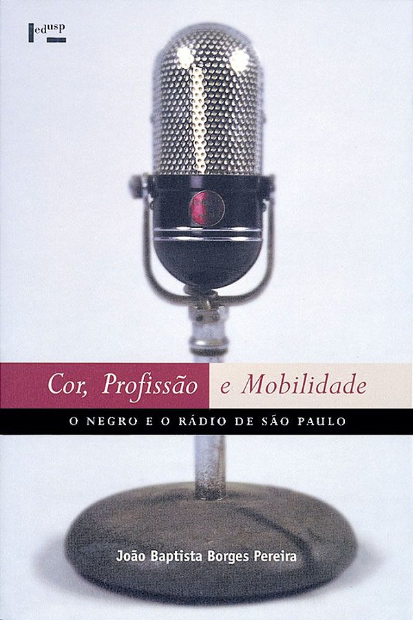 COR, PROFISSÃO E MOBILIDADE - VOL. 1