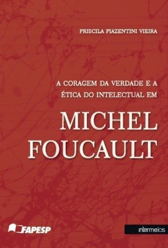CORAGEM DA VERDADE E A ETICA DO INTELECTUAL EM MIC