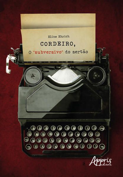 CORDEIRO, O SUBVERSIVO DO SERTÃO
