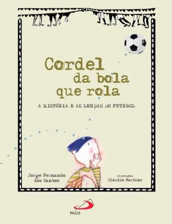 CORDEL DA BOLA QUE ROLA