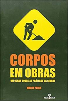 CORPOS EM OBRAS - UM OLHAR SOBRE AS PRATICAS DA CI