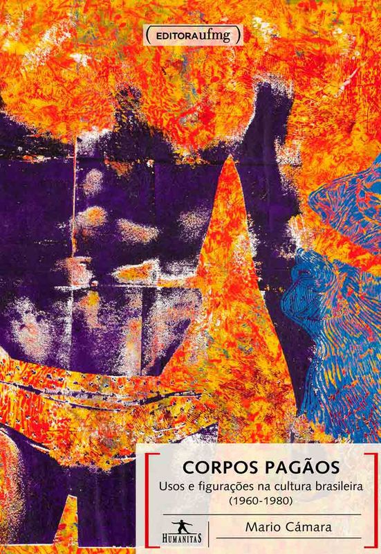 CORPOS PAGAOS- USOS NA CULTURA BRASILEIRA -1960-19