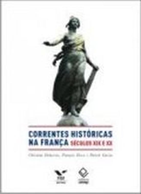 CORRENTES HISTÓRICAS NA FRANÇA