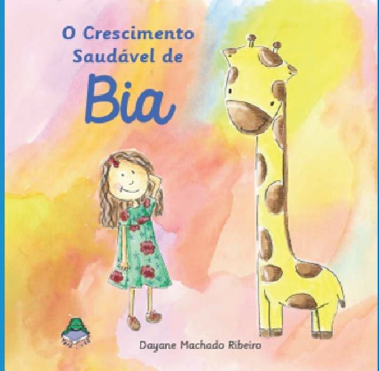 CRESCIMENTO SAUDAVEL DE BIA, O