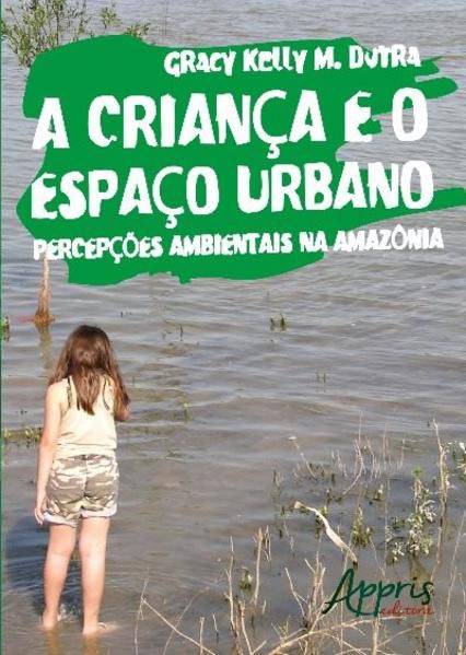 A CRIANÇA E O ESPAÇO URBANO