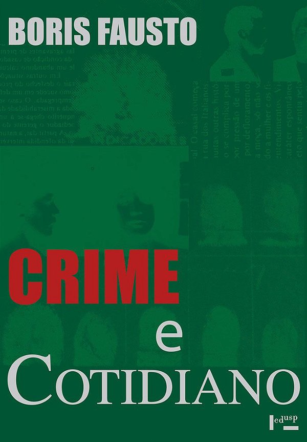 CRIME E COTIDIANO - VOL. 1