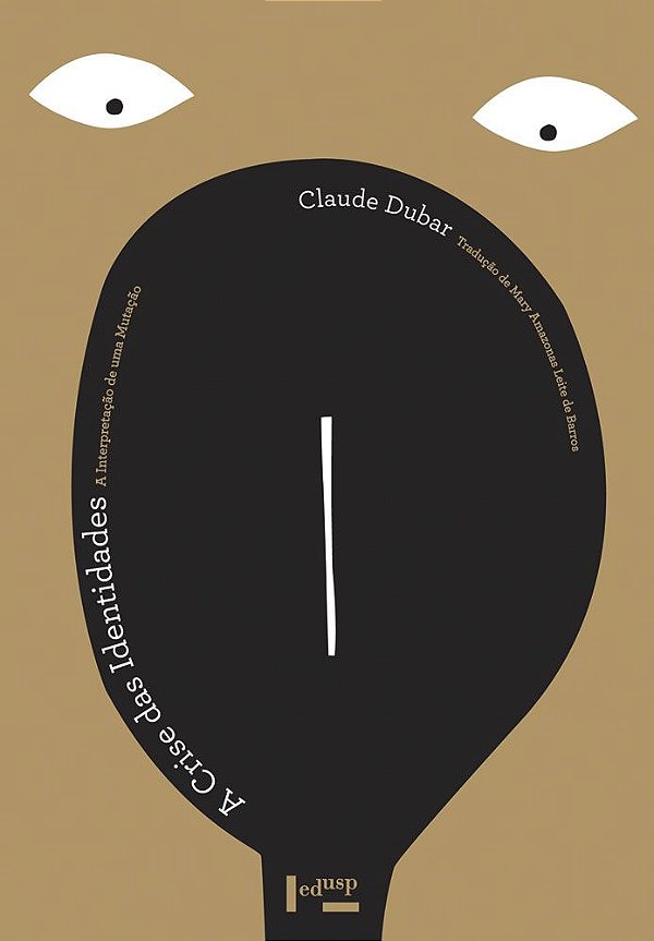 A CRISE DAS IDENTIDADES - VOL. 1