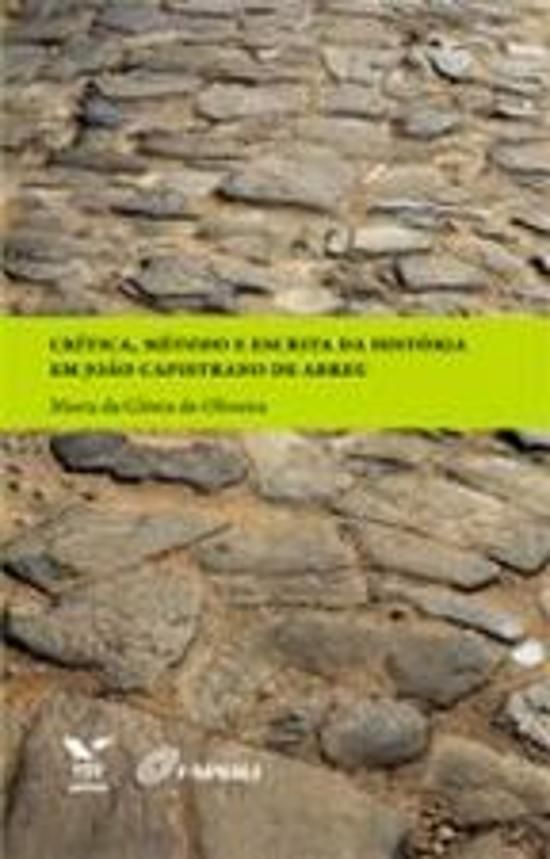 CRITICA, METODO E ESCRITA DA HISTORIA EM JOAO CAPI