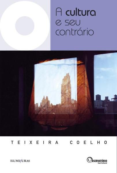 A CULTURA E SEU CONTRÁRIO