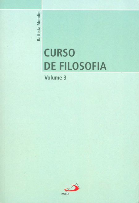 CURSO DE FILOSOFIA: VOLUME 3 - VOL. 3