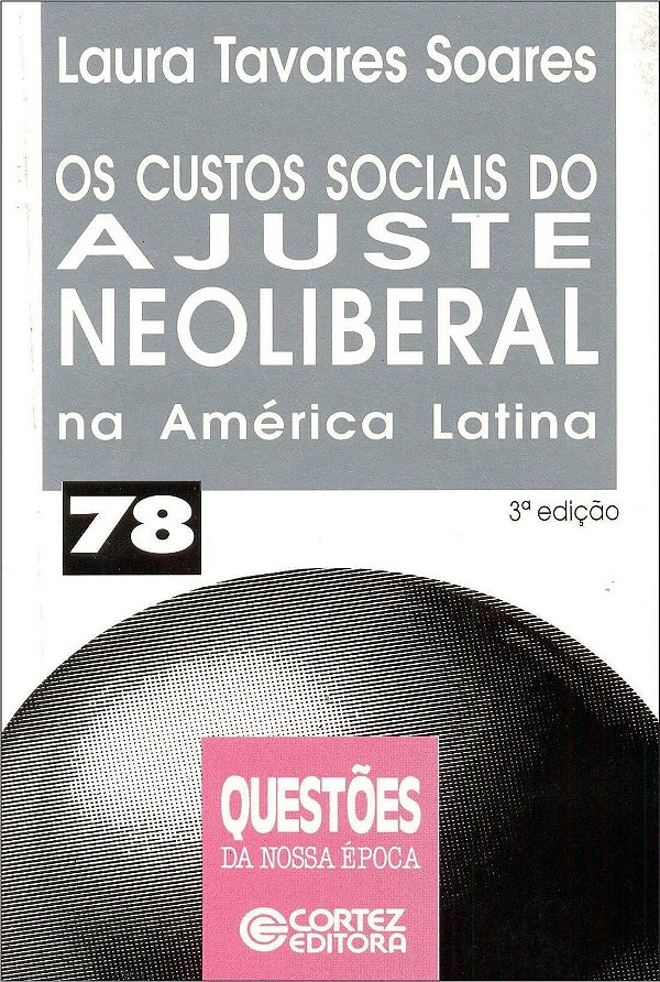 OS CUSTOS SOCIAIS DO AJUSTE NEOLIBERAL NA AMÉRICA LATINA
