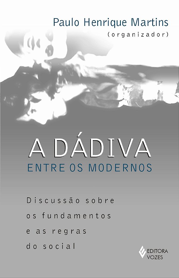 A DÁDIVA ENTRE OS MODERNOS