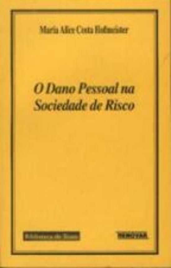 DANO PESSOAL NA SOCIEDADE DE RISCO, O