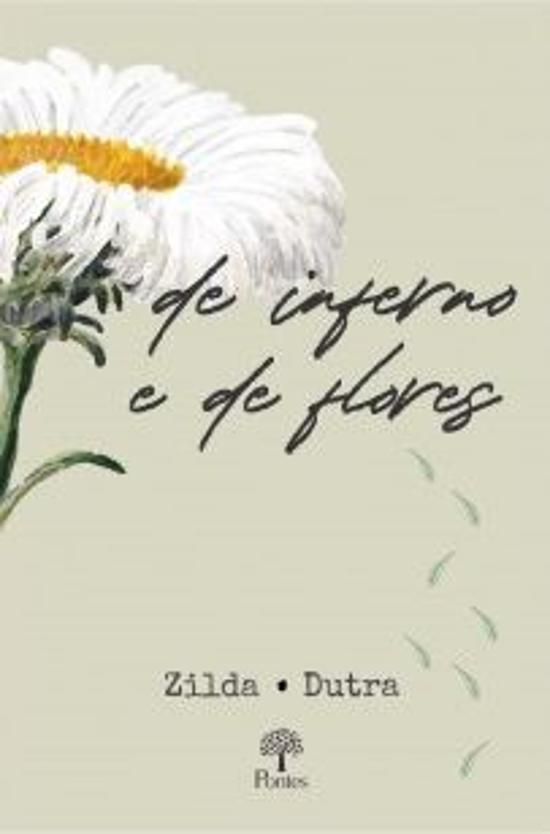 DE INFERNO E DE FLORES