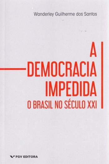 A DEMOCRACIA IMPEDIDA