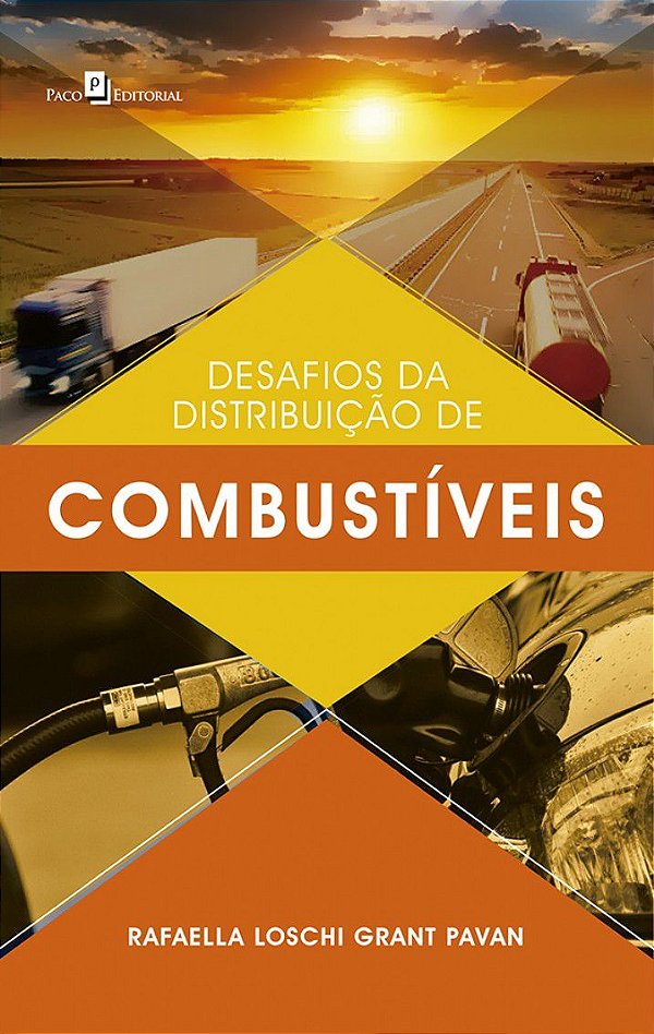 DESAFIOS DA DISTRIBUIÇÃO DE COMBUSTÍVEIS