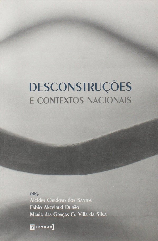 DESCONSTRUÇÕES E CONTEXTOS NACIONAIS