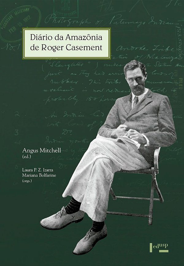 DIÁRIO DA AMAZÔNIA DE ROGER CASEMENT - VOL. 1