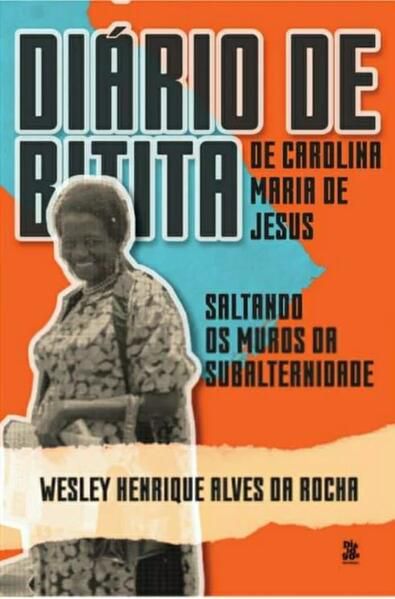 DIÁRIO DE BITITA, DE CAROLINA MARIA DE JESUS
