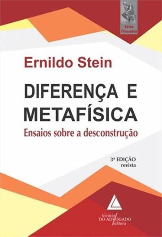 DIFERENCA E METAFISICA - ENSAIOS SOBRE A DESCONSTR