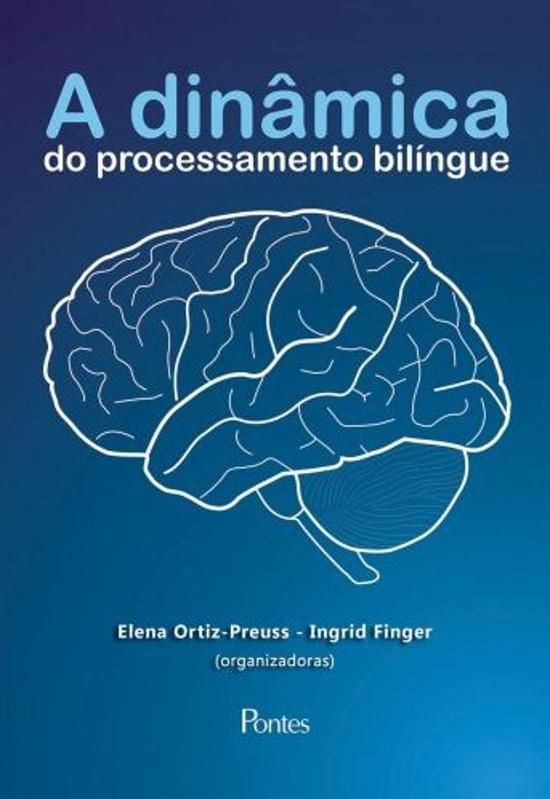 DINAMICA DO PROCESSAMENTO BILINGUE, A