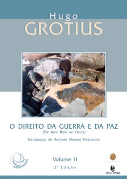 O DIREITO DA GUERRA E DA PAZ