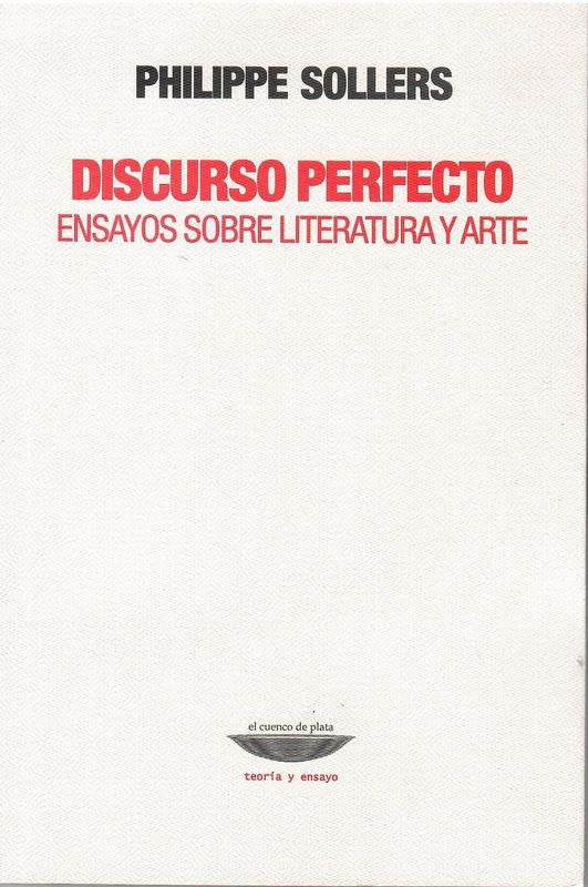 DISCURSO PERFECTO - ENSAYOS SOBRE LITERATURA Y ART