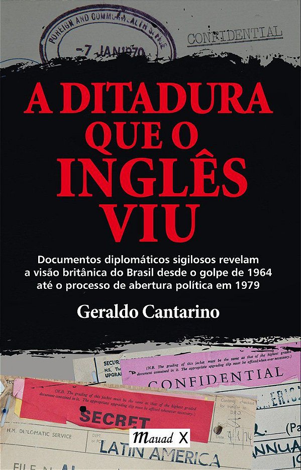 A DITADURA QUE O INGLÊS VIU